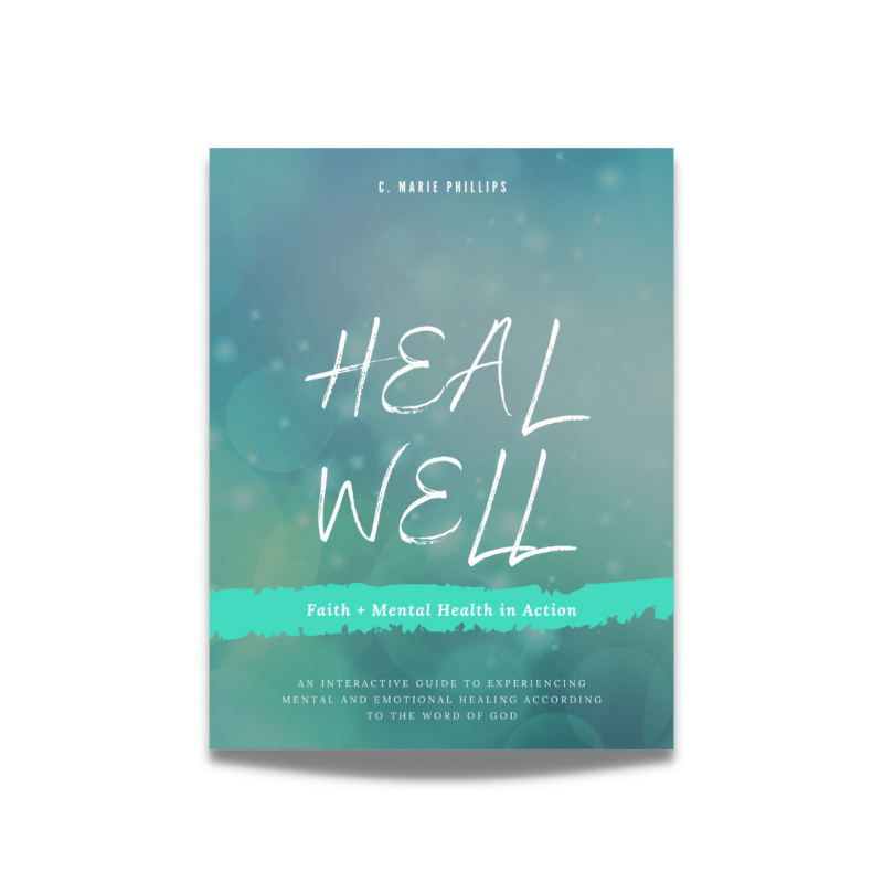 Heal Well: An Interactive Guide to Experiencing Mental and Emotional Healing